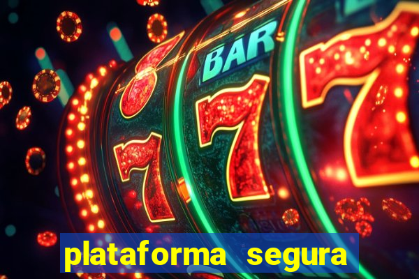 plataforma segura para ganhar dinheiro